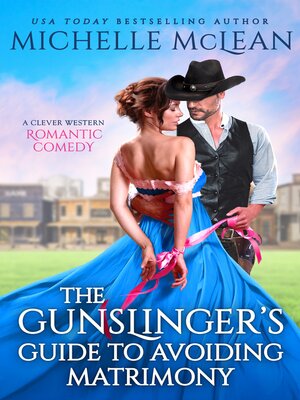 The Gunslinger's Guide to Avoiding Matrimony - ebook